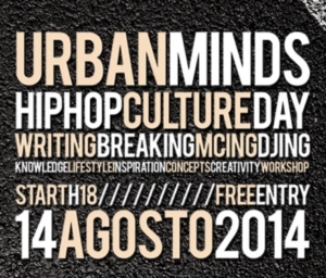 14 agosto 2014 - Circle of Honor Preparty Urban Minds Hip HOP Culture DAY